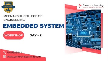 Day 2 Workshop on Embedded Systems | Meenakshi College of Engineering | Pantech eLearning