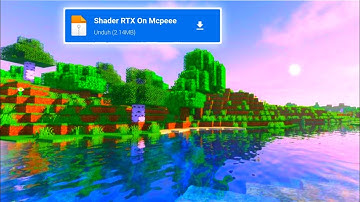 WOW!! RTX SHADERS MCPE 1.17 1.18 SUPER REALISTIC !! NO LAG, SUPPORT LOW DEVICE !! Minecraft