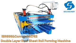 【NEXUS MACHINERY】Double Layer IBR686&Corrugated Roof Sheet Roll Forming Machine #rollformingmachine
