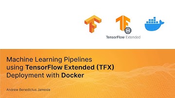 [ID] Machine Learning Pipelines using TensorFlow Extended (TFX) Deployment with Docker