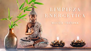 LIMPIEZA ENERGÉTICA • Música Tibetana para Eliminar Energías Negativas • PURIFICA tu HOGAR