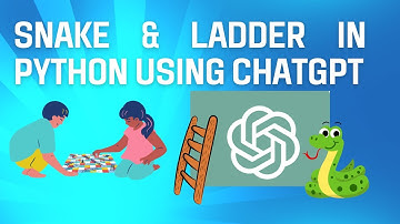How to create Snake & Ladder in Python Using ChatGPT - Full Video Tutorial #python