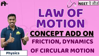 Laws of Motion Class 11 NEET -  Friction, Dynamics of Circular Motion | Physics