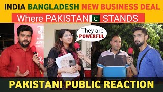 India Is Going To Invest With Bangladesh  | Where Pakistan  Stands! | Pak media shocked
