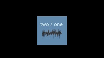 Two one - Eno inspired tape loop