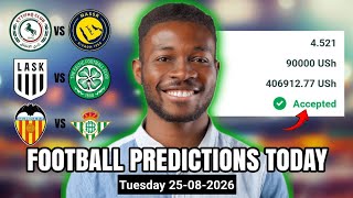 FOOTBALL PREDICTIONS TODAY 25/08/2026 | SOCCER PREDICTIONS FOR TODAY | BETTING TIPS TODAY