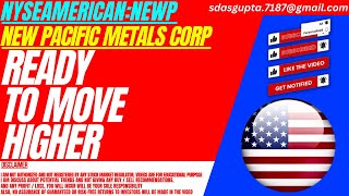 NEWP STOCK : READY TO MOVE HIGHER | NEW PACIFIC METALS STOCK