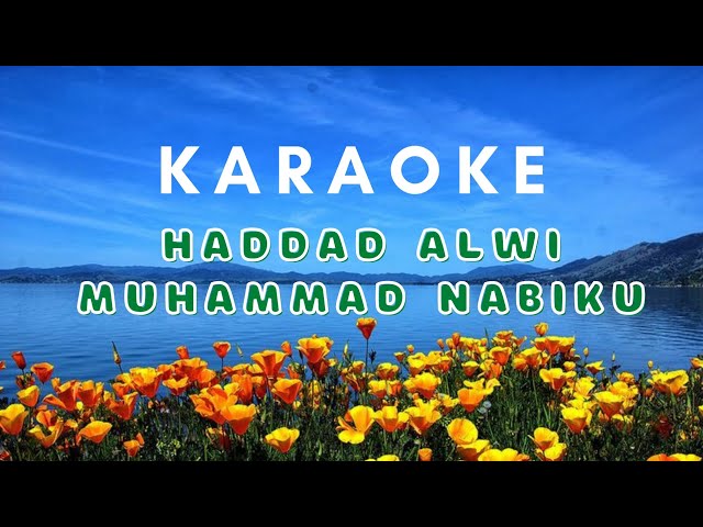 Karaoke Haddad Alwi - Muhammad Nabiku class=