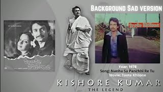 Nanha Sa Panchhi Re Tu | Background Sad Version | Toote Khilone | Kishore Kumar