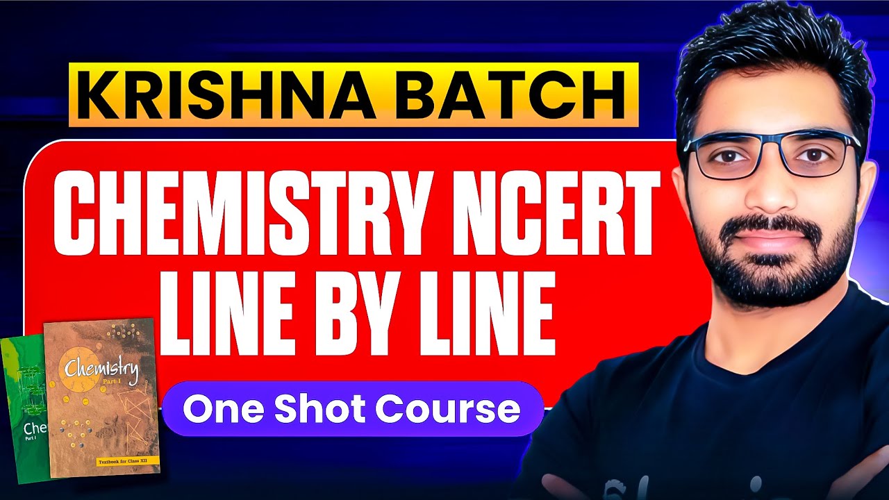Krishna Batch - Chemistry NCERT Line by Line One Shot Course for NEET ...