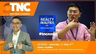 S3:E35 | Urban Livability by Joaquin L. Gonzalez III on Realty Realities with King Gonzalez