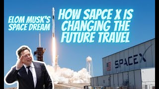 Elon Musk's Space Dream| How SpaceX is Changing the Future of Space Travel| The World Book
