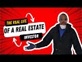 The Real Life of a Real Estate Investor | Episode 1