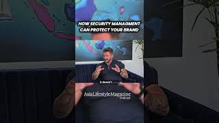 How Security Management Can Protect Your Brand