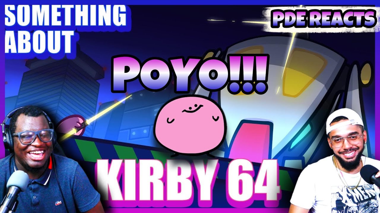 PDE Reacts | Something About Kirby 64 - TerminalMontage (REACTION)