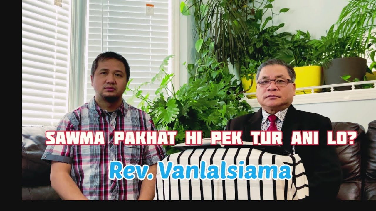Rev. Vanlalsiama - Sawma Pakhat