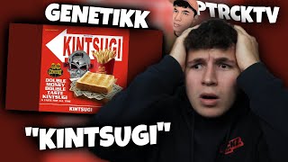 WAS EIN KOPFNICKER!!!...Reaktion : GENETIKK - KINTSUGI (prod. by S1KK) | PtrckTV