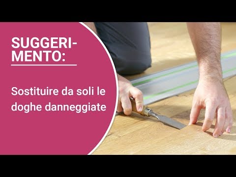 Riparare da soli le doghe danneggiate – Sostituire doghe (parquet, laminato, pavimento di design)