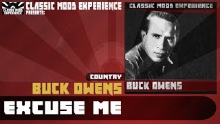 Video thumbnail of "Buck Owens - Excuse Me (I Think I've Got a Heartache) (1960)"