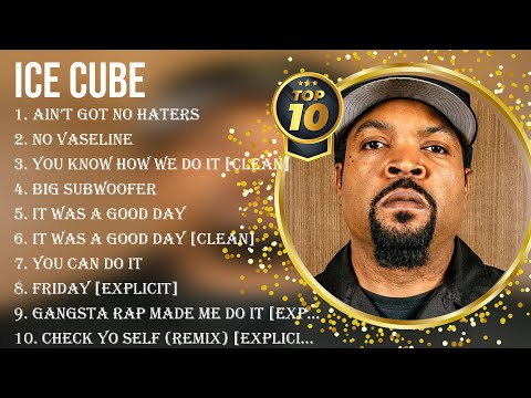 Top 10 Songs Ice Cube 2024 Best Ice Cube Playlist 2024