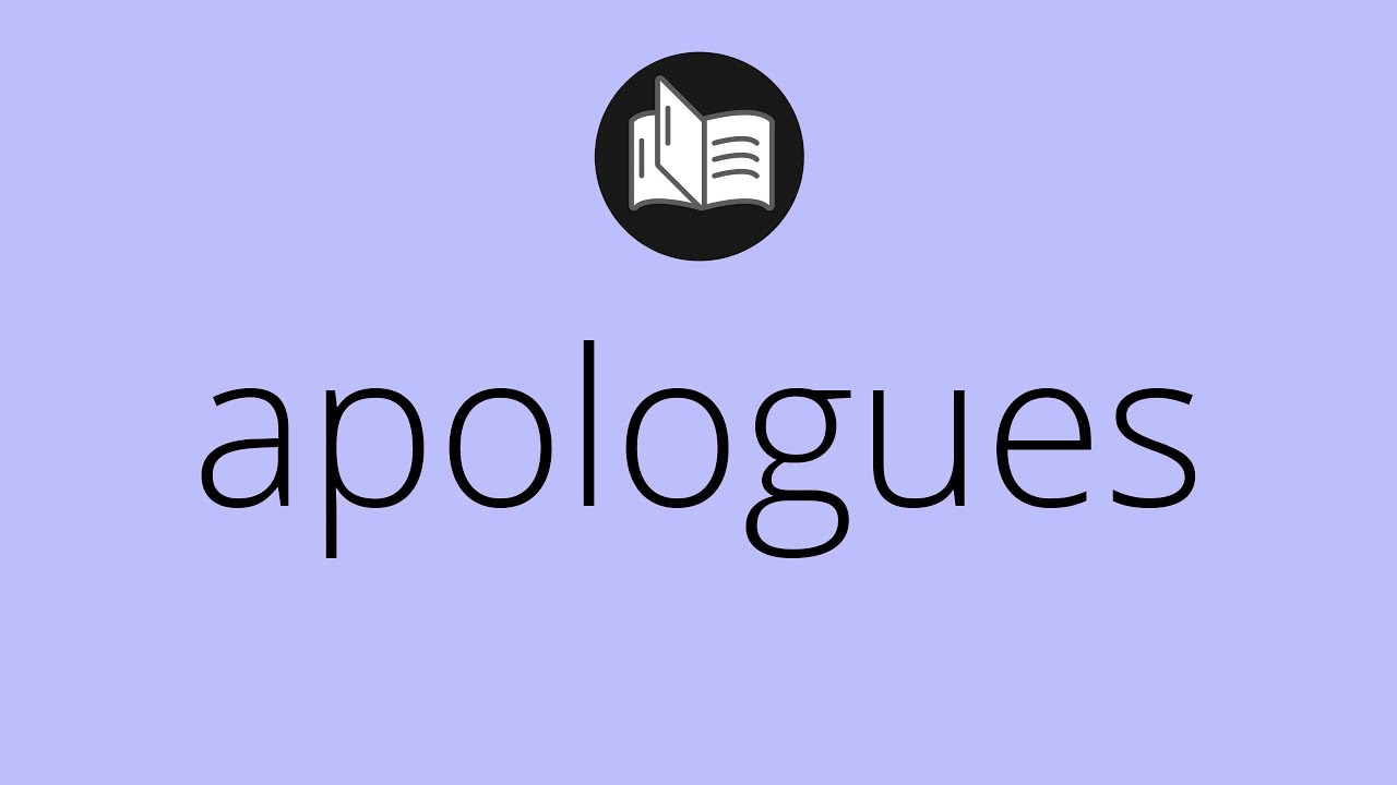 What APOLOGUES means • Meaning of APOLOGUES • apologues MEANING • apologues DEFINITION