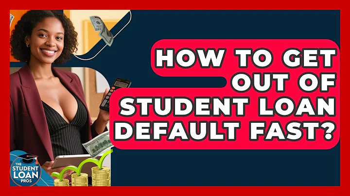 How To Get Out Of Student Loan Default Fast? - The Student Loan Pros