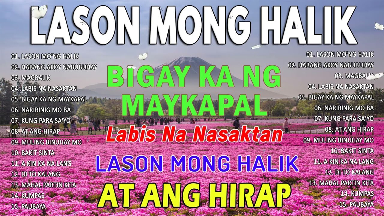 ⁣LASON MONG HALIK - HABANG AKO'Y NABUBUHAY - Tagalog Love Song Collection Playlist 2024