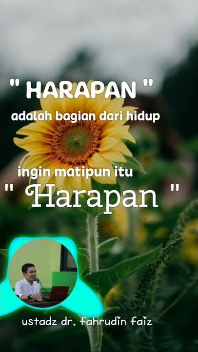 status WA . Harapan . ngaji filsafat ustadz dr fahrudin faiz.     #ngajifilsafat #drfahrudinfaiz