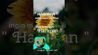 status WA . Harapan . ngaji filsafat ustadz dr fahrudin faiz.     #ngajifilsafat #drfahrudinfaiz