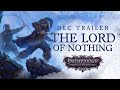 Dlc trailer the lord of nothing  pathfinder wrath of the righteous