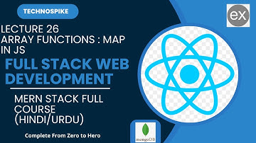 Lecture 26 | Mastering Full Stack Web Development: Array Functions: map in JS | 2025