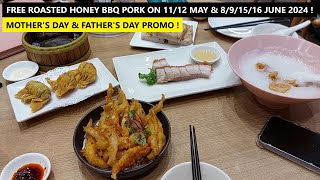 Free Roasted Honey BBQ Pork on 11/12 May & 8/9/15/16 June 2024 ! | Mother's Day & Father's Day Promo