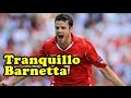 Best Moment Tranquillo Barnetta Skill And Goal 