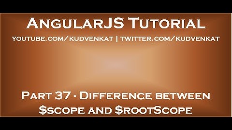 Difference between $scope and $rootScope