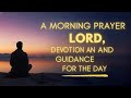 A Moring Prayer Devotion An And Guidance For The Day