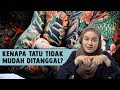 Kenapa Tatu Tidak Mudah Ditanggal?