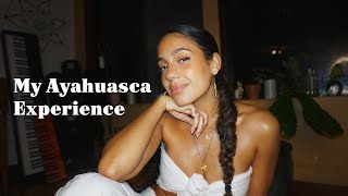 My ayahuasca experience
