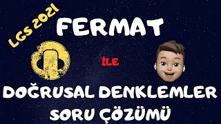 Fermat Ile Doğrusal Denklemler Soru Çözümü -Lgs 8.Sinif-