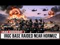 5,000 US Special Forces take over IRGC Command Center on Hormuz Coast.