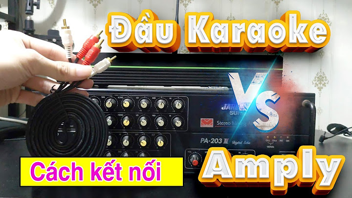 Hướng dẫn kết nối máy tính bạn với amply karaoke