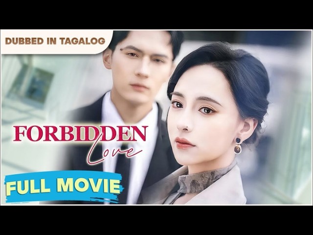 FORBIDDEN LOVE - FULL MOVIE | Pagbitaw ang sumira sa kanya, ngunit ang magmahal ang ng nagpabagsak.