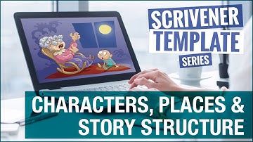 Scrivener Document Templates For Characters, Places, Hero’s Journey, Save the Cat & Snowflake Method