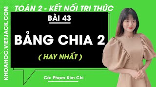 Bảng chia 2 – Video học thuộc và Giải bài tập Toán 2