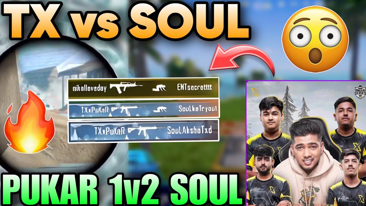 TX vs SOUL 🤯 PUKAR 1v2 SOUL 😮 - YouTube