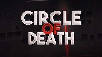 "Circles Of Death" - Layout by Isane (Geometry Dash 2.11) | to be decorated by me, end & realvet