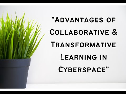 Advantages of Collaborative & Transformative Learning