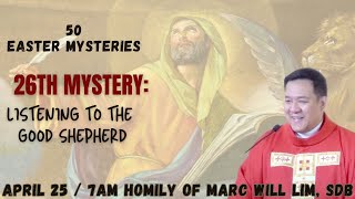 50 Easter Mysteries: 26th Mystery: Listening to the Shepherd. Homily of Fr. Marc Will Lim, SDB by Sta. Maria Goretti Parish 4,462 views 3 weeks ago 14 minutes, 25 seconds