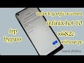 تخطى حماية جوجل infinix hot 10 x682c frp bypass google account @فى رحاب الله الحي القيوم