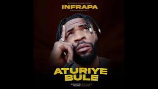 Infrapa - ATURIYE BULE