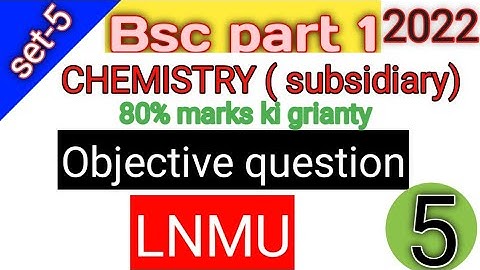 LNMU BSC part 1 CHEMISTRY (subsidiary) objective question exam vvi objective question